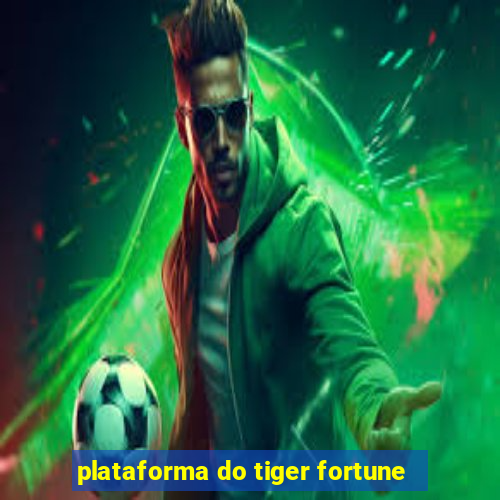 plataforma do tiger fortune